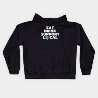 Eat Drink Support Local Kids Hoodie